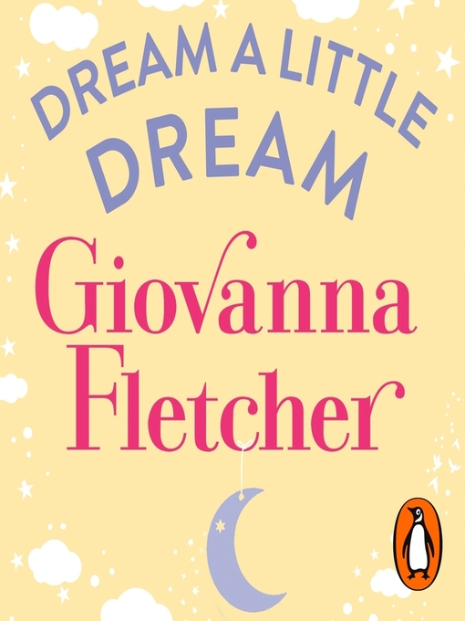 Title details for Dream a Little Dream by Giovanna Fletcher - Available